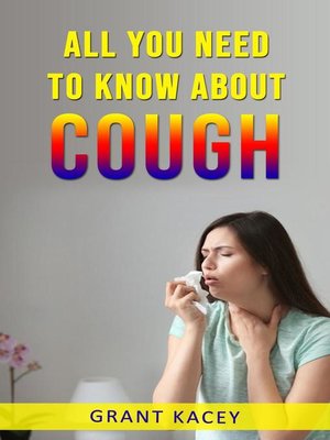 cover image of All You Need to Know About Cough